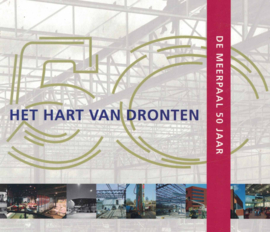 De Meerpaal 50 jaar - Het hart van Dronten