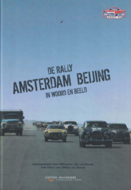 De rally Amsterdam Beijing in woord en beeld