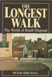 The Longest Walk - The World of Bomb Disposal