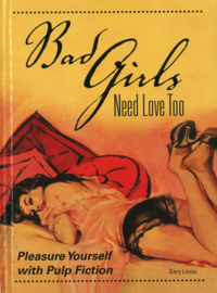 Bad Girls Need Love Too - Pleasure Yourself with Pulp Fiction