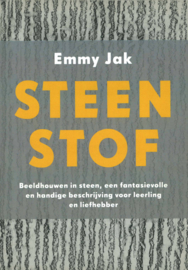 Steenstof - Beeldhouwen in steen, een fantasievolle en handige beschrijving voor leerling en liefhebber