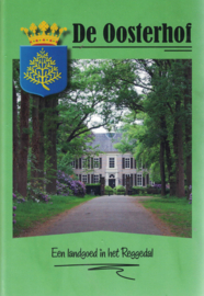 De Oosterhof - Een landgoed in het Reggedal