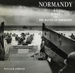 Normandy 44 - D-Day and The Battle of Normandy