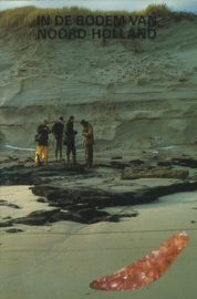 In de bodem van Noord-Holland - Geologie en archeologie