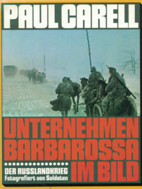 Unternehmen Barbarossa im Bild - Der Russlandkrieg Fotografiert von Soldaten