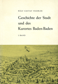 Geschichte der Stadt und des Kurortes Baden-Baden - Band I