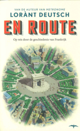 En route - Op reis door de geschiedenis van Frankrijk