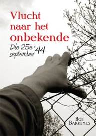 Vlucht naar het onbekende - Die 25e '44 september