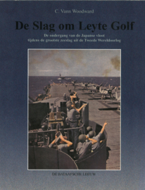 De Slag om de Leyte Golf - De ondergang van de Japanse vloot tijdens de grootste zeeslag uit de Tweede Wereldoorlog
