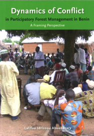 Dynamics of Conflict in Participatory Forest Management in Benin - A Framing Perspective