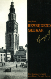 Bevrijdend gebaar - Het levensverhaal van Henri Daniël Guyot