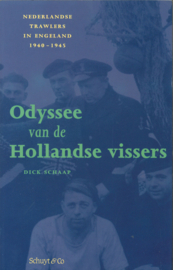 Odyssee van de Hollandse vissers - Nederlandse trawlers in Engeland 1940-1956