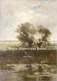 Marie Bilders-Van Bosse 1837-1900 (NIEUW)