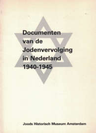 Documenten van de Jodenvervolging in Nederland 1940-1945