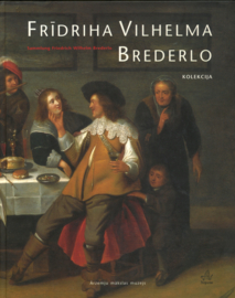 Frīdriha Vilhelma Brederlo - Sammlung Friedrich Brederlo