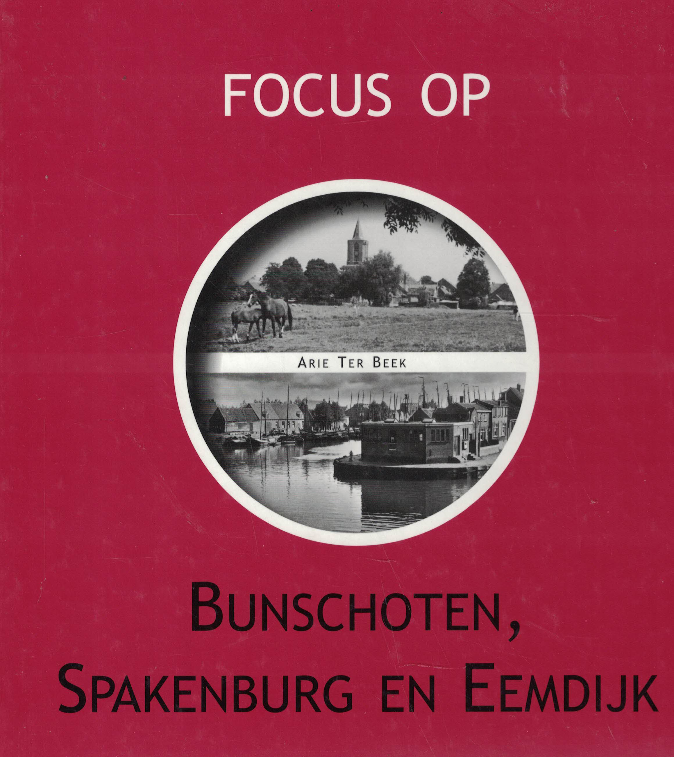 Focus op Bunschoten, Spakenburg en Eemdijk