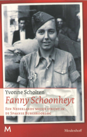 Fanny Schoonheyt - Een Nederlands meisje strijdt in de Spaanse Burgeroorlog