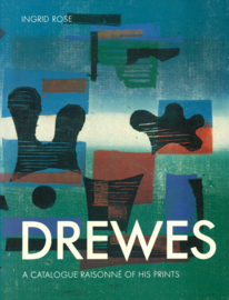 DREWES - A catalogue raisonné of his prints