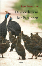 De moeder van het Parelhoen (hardcover)