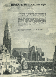 Holland in vroeger tijd - Deel VII Gelderland