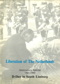 Liberation of the Netherlands - Aniversary Special 1945-1990 D-Day in South Limburg