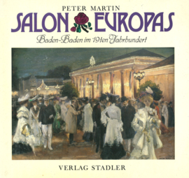 SALON EUROPAS - Baden-Baden im 19. Jahrhundert
