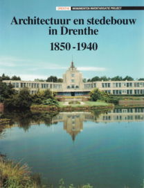 Architectuur en stedebouw in Drenthe 1850-1940