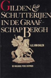 Gilden & schutterijen in de Graafschap Bergh