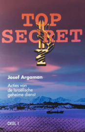Top Secret - Acties van de Israëlische geheime dienst deel 1