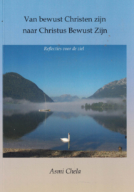 Van bewust Christen zijn naar Christus Bewust Zijn - Reflecties over de ziel