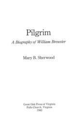 Pilgrim - A Biography of William Brewster