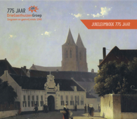 Driegasthuizengroep - Jubileumboek 775 jaar - Sinds 1246
