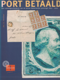 Port betaald - Een cultuurgeschiedenis van de eerste Nederlandse postzegel 1852-2002