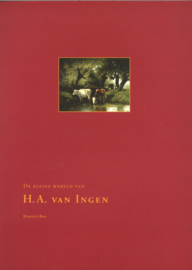 De kleine wereld van H.A. van Ingen (softcover, gesigneerd)