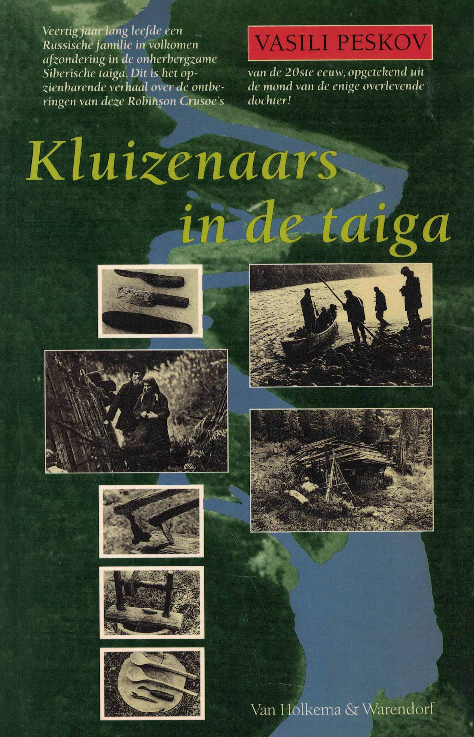 Kluizenaars in de taiga
