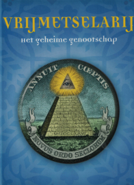 Vrijmetselarij - Het geheime genootschap