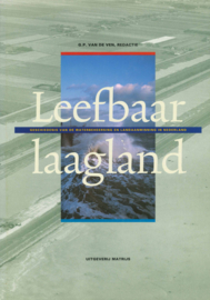 Leefbaar laagland - Geschiedenis van de waterbeheersing en landaanwinning in Nederland