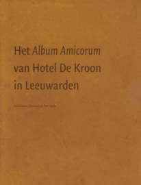 Het Album Amicorum van Hotel De Kroon in Leeuwarden (2 deeltjes in cassette)