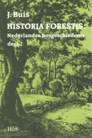 Historia Forestis - Nederlandse bosgeschiedenis (Deel 1 en 2)