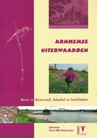 Arnhemse uiterwaarden - Natuur in Meinerswijk, Bakenhof en Stadsblokken
