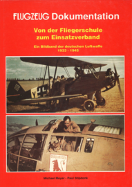 Flugzeug Dokumentation - Von der Fliegerschule zum Einsatzverband