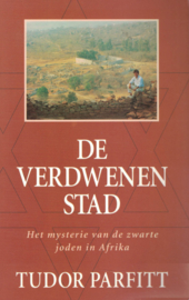 De verdwenen stad - Het mysterie van de zwarte joden in Afrika