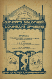 Sijthoff's Bibliotheek voor Lichamelijke Opvoeding - Deel V Zwemmen - Handleiding voor zwemmers en voor het zwemonderwijs (medio 1920?)