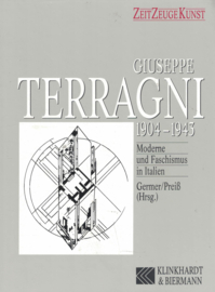 Giuseppe Terragni 1904-1943 - Moderne und Faschismus in Italiën (hardcover)