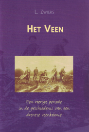 Het veen - Een roerige periode in de geschiedenis van een Drentse veenkolonie