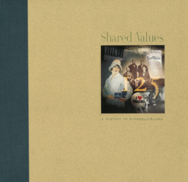 Shared Values - A History of Kimberly-Clark