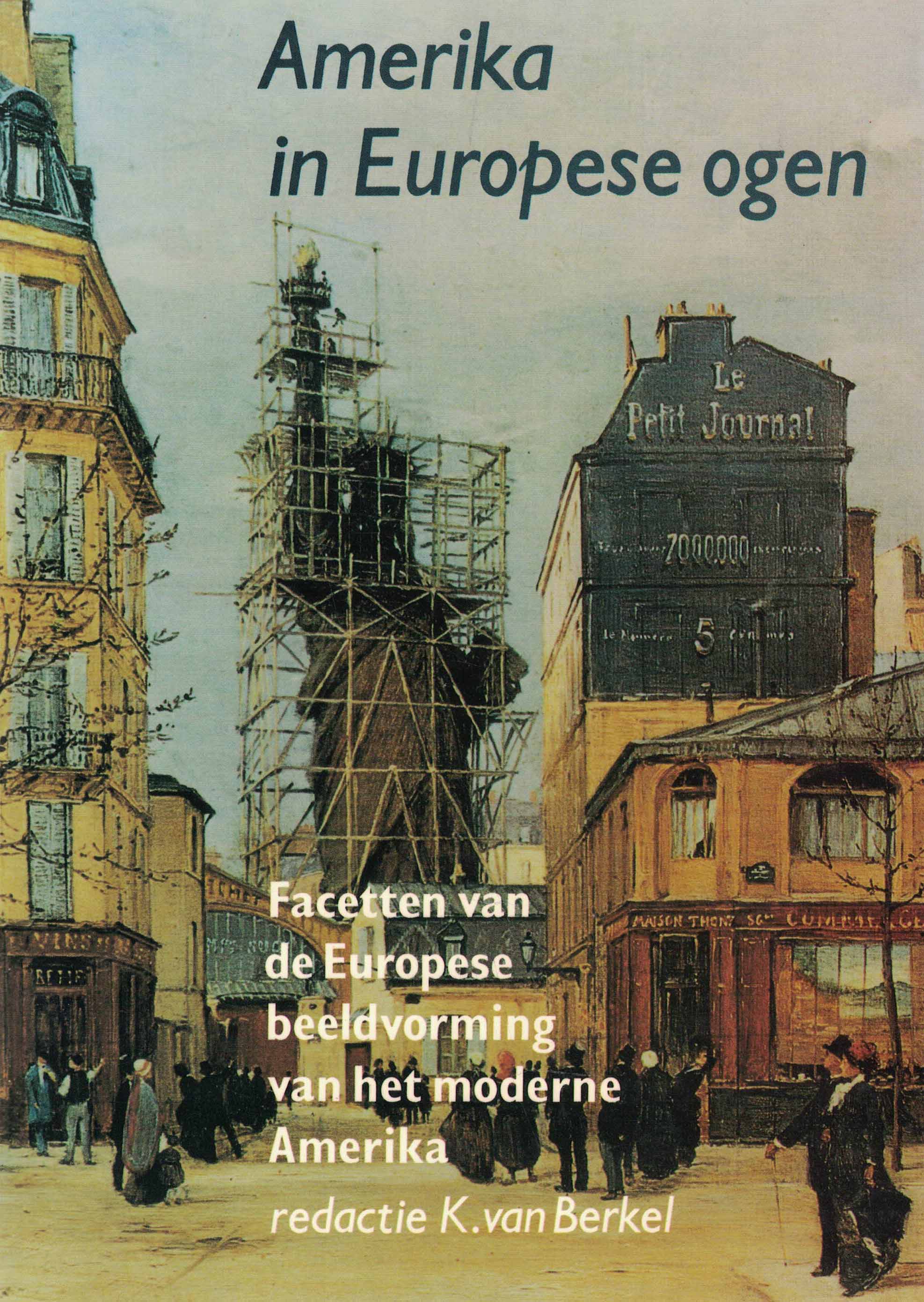 Amerika in Europese ogen - Facetten van de Europese beeldvorming van het moderne Amerika
