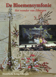 De Bloemensymfonie - Het wonder van Eibergen (incl. DVD)