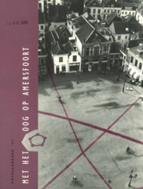 Met het oog op Amersfoort - Fotojaarboek '93