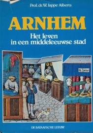 Arnhem, het leven in een middeleeuwse stad